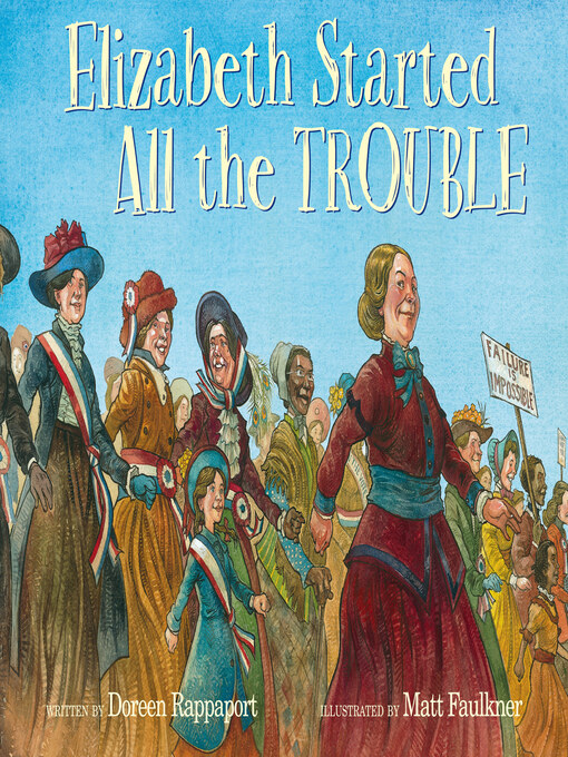 Title details for Elizabeth Started All the Trouble by Doreen Rappaport - Available